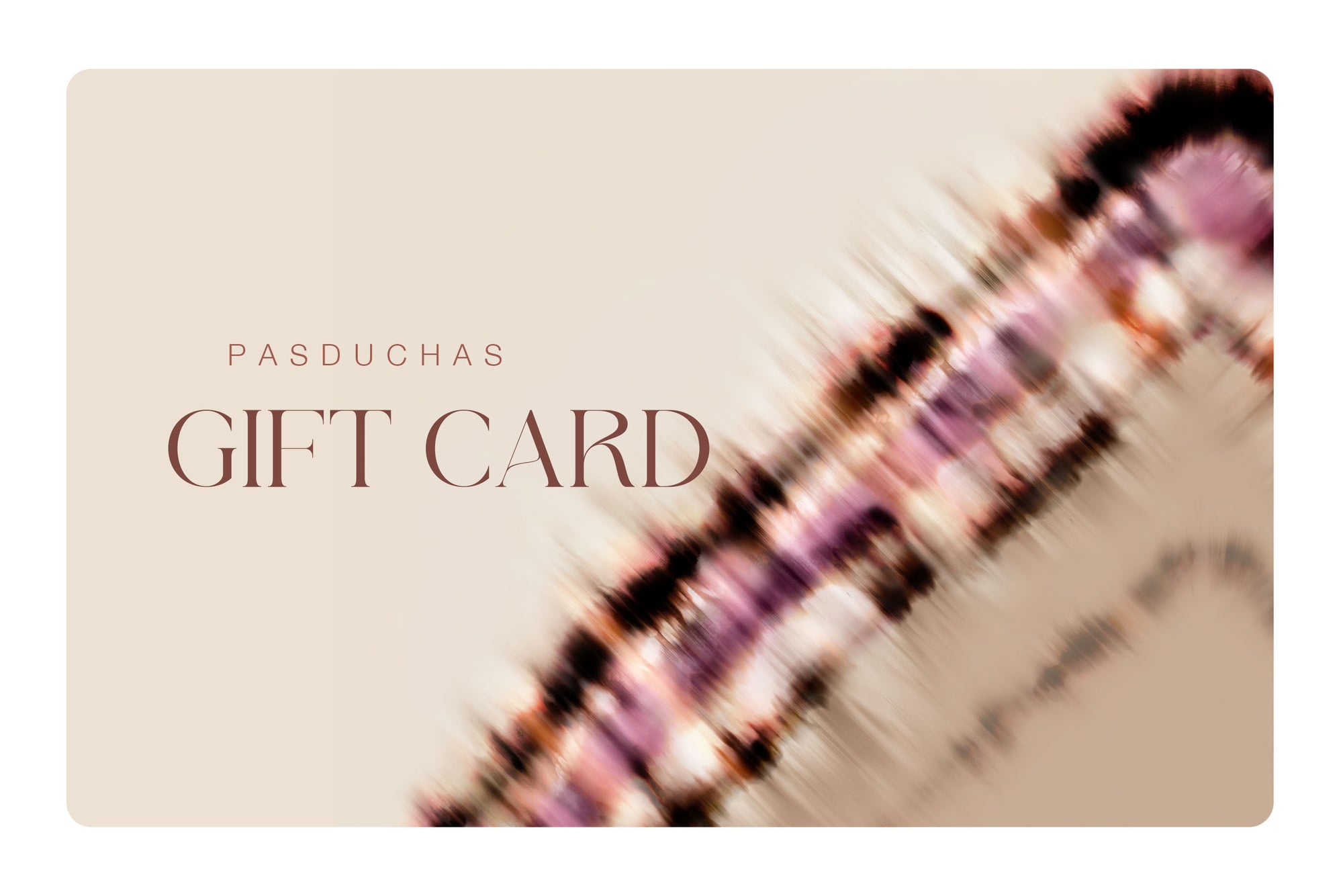 PASDUCHAS GIFT CARD